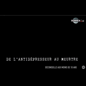 De l'antidépresseur au meurtre