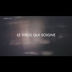 Le virus qui soigne