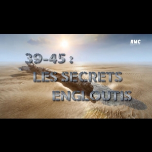 39-45 - les secrets engloutis