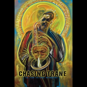 Chasing Trane: The John Coltrane Documentary