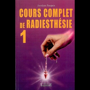 Cours complet de radiesthésie 1