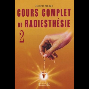 Cours complet de radiesthésie 2