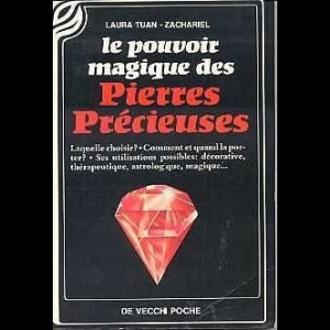 Pouvoirs et magie des pierres précieuses