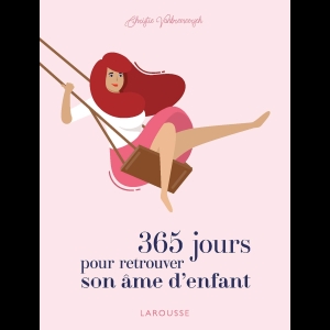 365 jours pour retrouver son âme d'enfant 