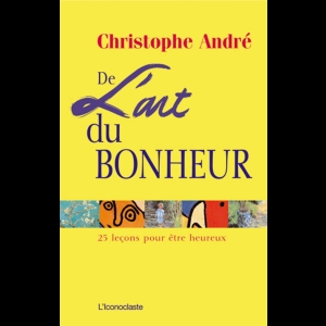 De l'art du bonheur