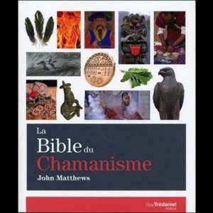 La Bible du chamanisme