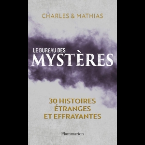 Le Bureau des mystères - 30 histoires étranges et effrayantes