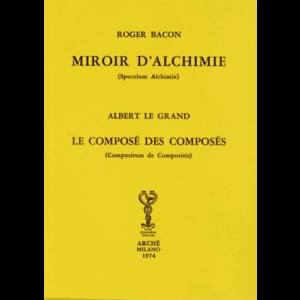 Miroir d'Alchimie - Le composé des composés