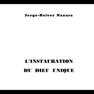 L’instauration du Dieu Unique