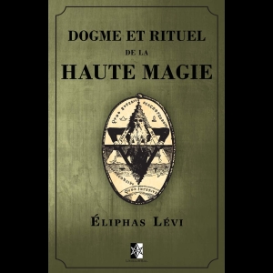 Dogme et Rituel de la Haute Magie