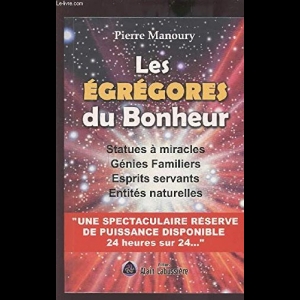 Les égrégores du bonheur