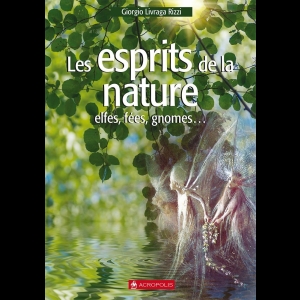 Les esprits de la nature elfes, fées, gnomes 