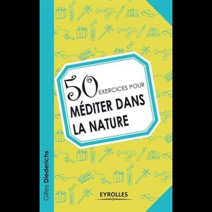 50 exercices pour méditer dans la nature