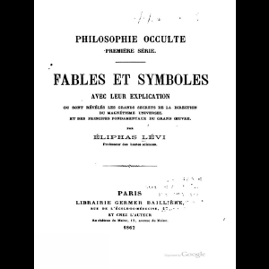 Philosophie occulte - Première série - Fables et Symboles