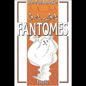 B.A-BA - Fantômes 