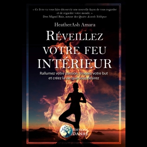 Réveillez votre feu intérieur 