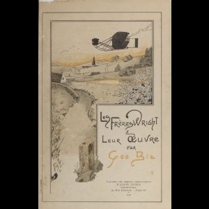 Les Frères Wright et leur oeuvre