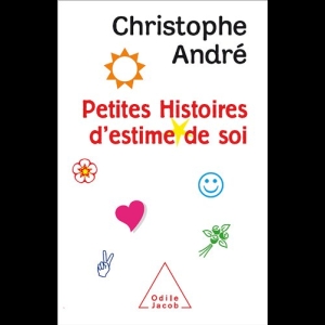 Petites Histoires d Estime de Soi