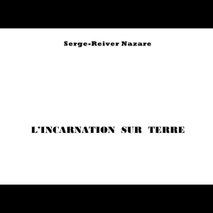 L’incarnation sur Terre