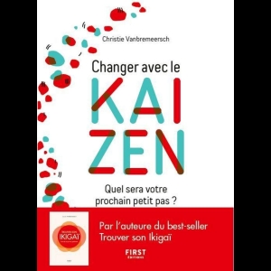 Changez avec le Kaizen - Quel sera votre prochain petit pas ?