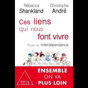 Ces liens qui nous font vivre