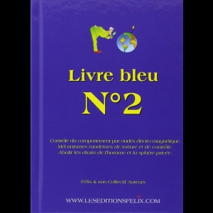 Livre Bleu N°2 - Contrôle du comportement par ondes électro magnétique