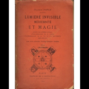 Lumière invisible - Médiumnité et Magie