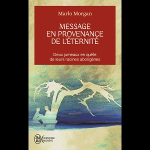 Message en provenance de l'éternité