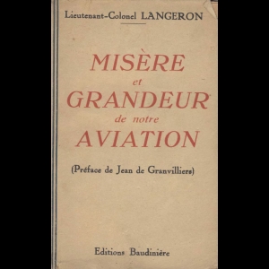 Misère et Grandeur de notre Aviation