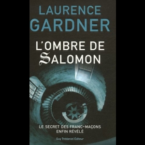 L'Ombre de Salomon : Le Secret des franc-maçons enfin révélé