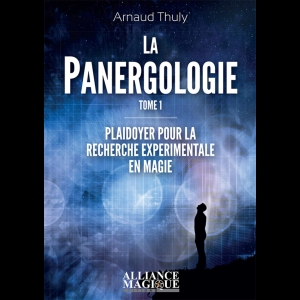 La Panergologie - Principes de Magie Expérimentale