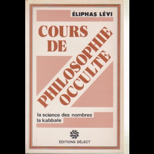 Numérologie et Kabbale Cours de philosophie occulte