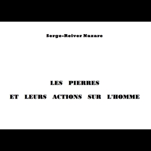Les pierres et leurs actions sur l’homme