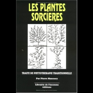 Les Plantes sorcières - Traite de phytothérapie traditionnelle