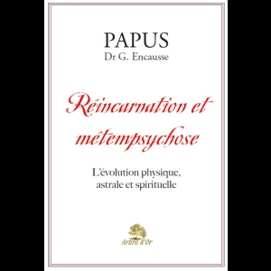 La Réincarnation - L'évolution physique, astrale et spirituelle