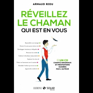 Réveillez le chaman qui est en vous