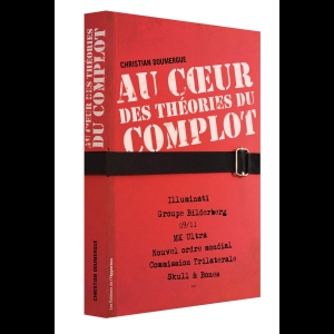 Au cœur des théories du complot 