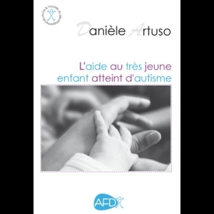 L'Aide au très jeune enfant atteint d'autisme