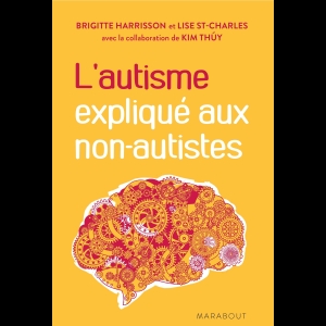 L'autisme expliqué aux non autistes