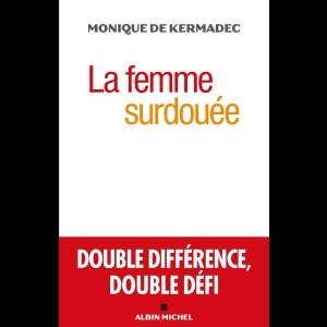 La Femme surdouée - Double différence, double défi