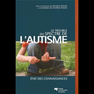 Le trouble du spectre de l'autisme - Etat des connaissances