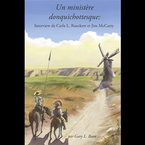 Un ministère donquichottesque - Interview de Carla L. Rueckert et Jim McCarty