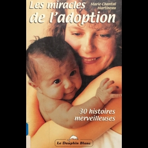 Les miracles de l'adoption