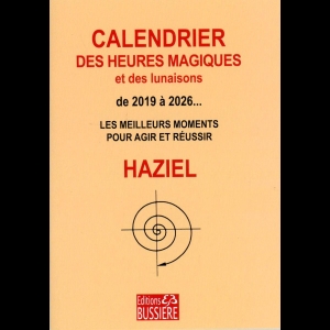 Calendrier des heures magiques et des lunaisons de 2019 à 2026... 