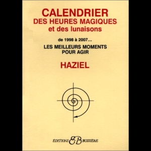 Calendrier des heures magiques et des lunaisons de 1998 à 2007...