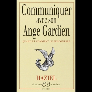 Communiquer avec son ange gardien : Quand et Comment le rencontrer