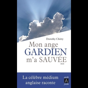 Mon ange gardien m'a sauvée