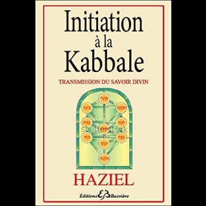 Initiation à la Kabbale - Transmission du savoir divin