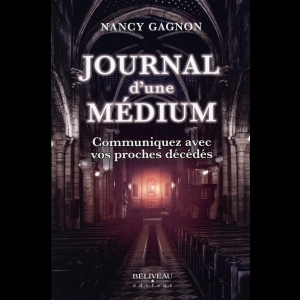 Journal d'une médium - Communiquez avec vos proches décédés