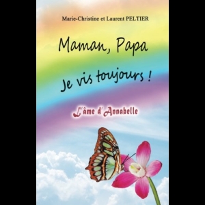 Maman, Papa je vis toujours! L'âme d'Annabelle